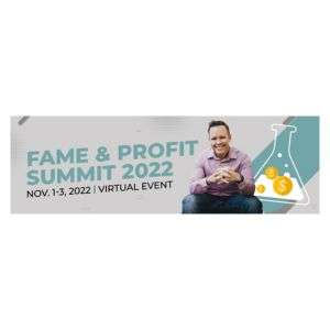 fame and Profit Summit 2022